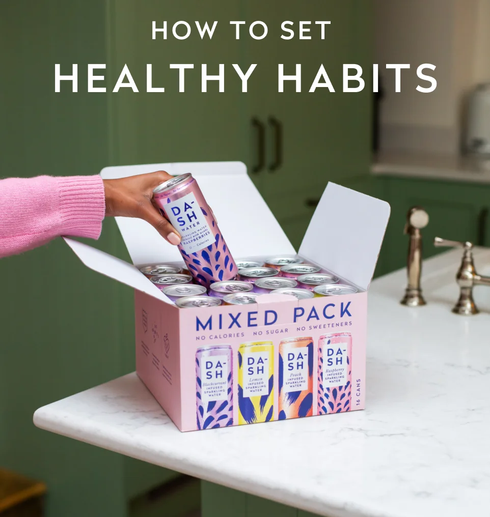 HOW TO SET HEALTHY HABITS