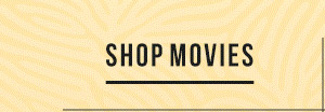 SHOP MOVIES