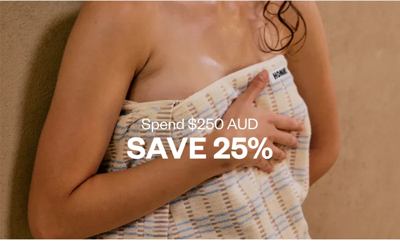 Spend $250 AUD, Save 25%