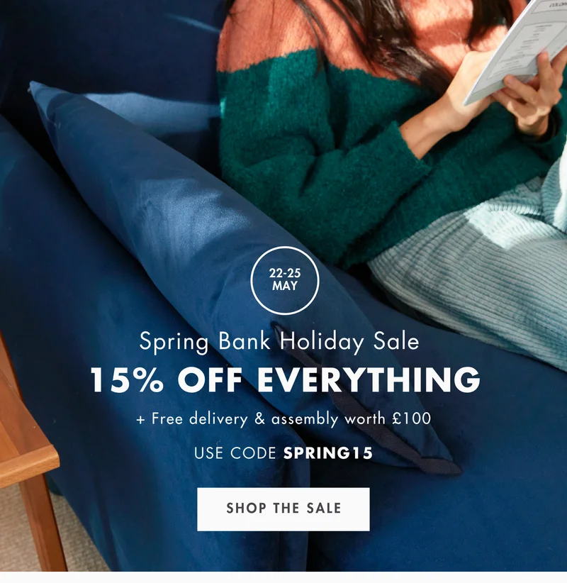 Spring Bank Holiday: Get 15% off + free delivery and assembly (worth £100) with code: SPRING15