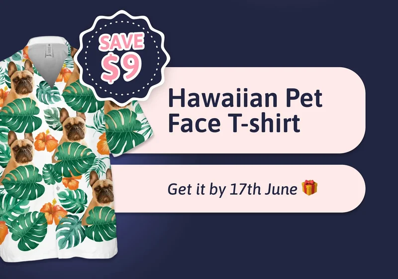 Hawaiian Pet Face T-shirt (Save $9) Get it by 17th Jun