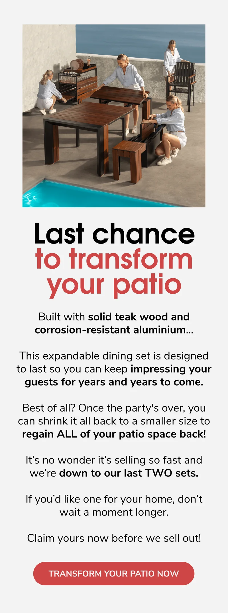 Last Chance To Transform Your Patio