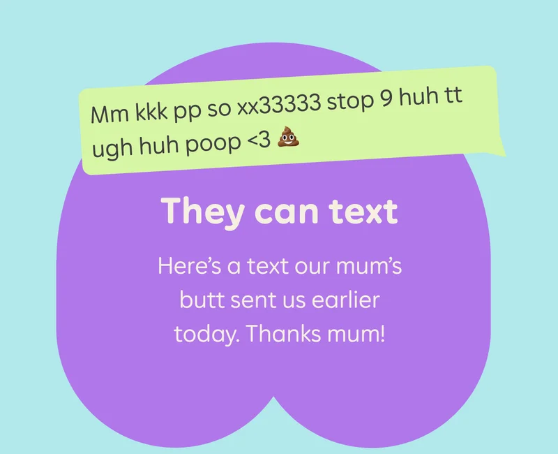 Mm kkk pp so xx33333 stop 9 huh tt ugh huh poop <3   They can text   Here’s a text our mum’s butt sent us earlier today. Thanks mum!