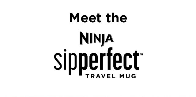 Meet the Ninja Sip Perfect™ Travel Mug