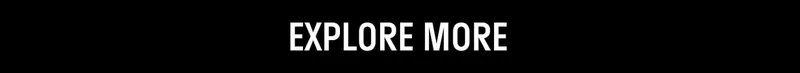 Explore More