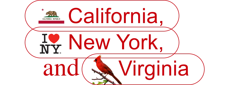 California, New York, and Virginia