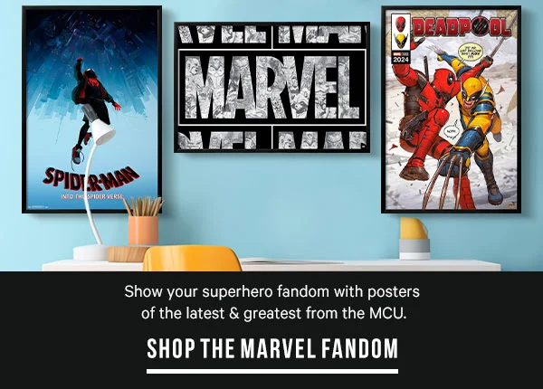 Show your superhero fandom with posters of the latest & greatest from the MCU: SHOP THE MARVEL FANDOM