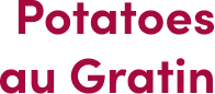 Potatoes au Gratin