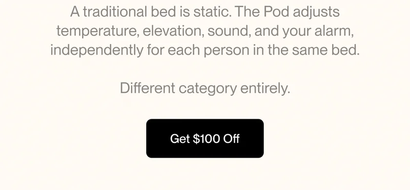 A traditional bed is static. The Pod adjusts temperature, elevation, sound, and your alarm, independently for each person in the same bed.