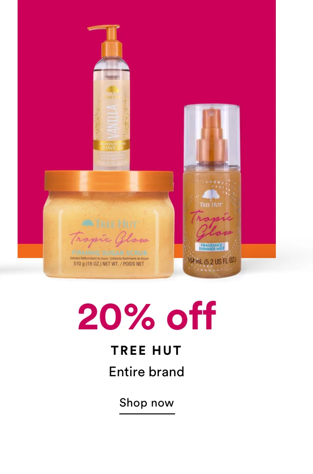 20% off | TREE HUT | Entire brand | Shop now