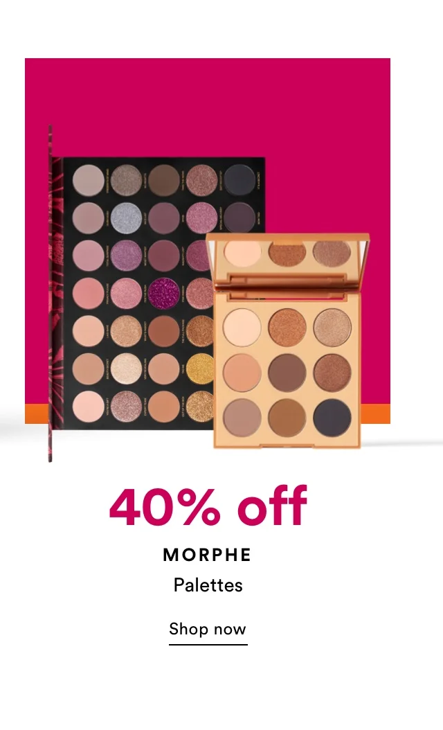 40% off | Morphe | Palettes | Shop now