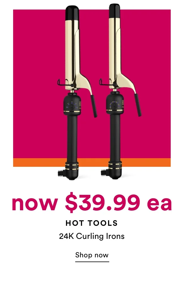 Now $39.99 ea | Hot Tools | 24K Curling Irons | Shop now