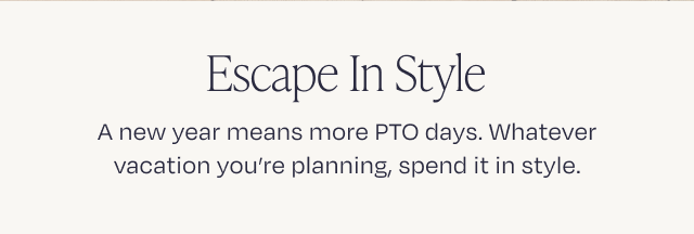 Escape In Style