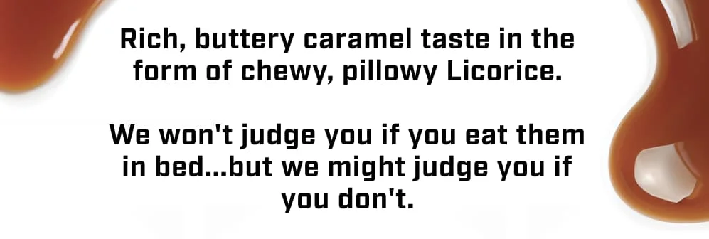 Caramel Pillows are here!