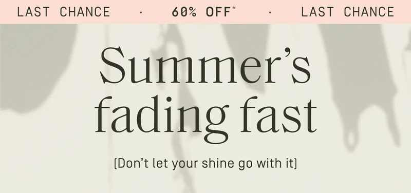 Summer's fading fast