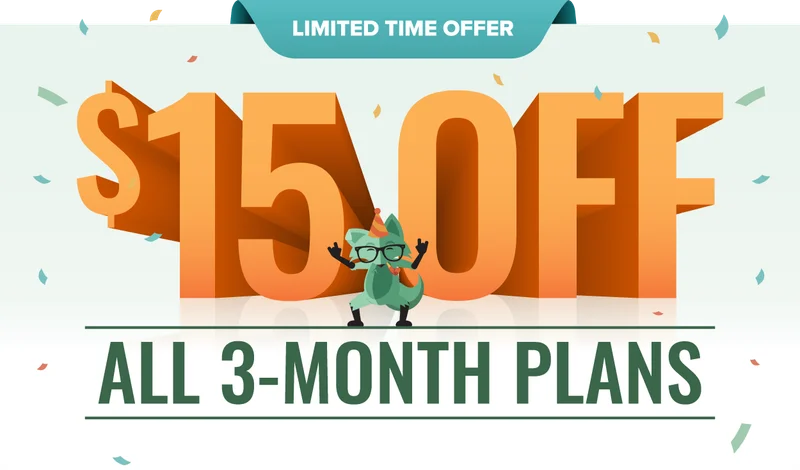 Limited Time Offer: $15 Off All 3-Month Plans