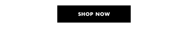 Shop now Shop now
