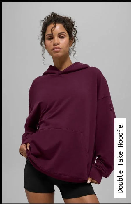 DOUBLE TAKE HOODIE