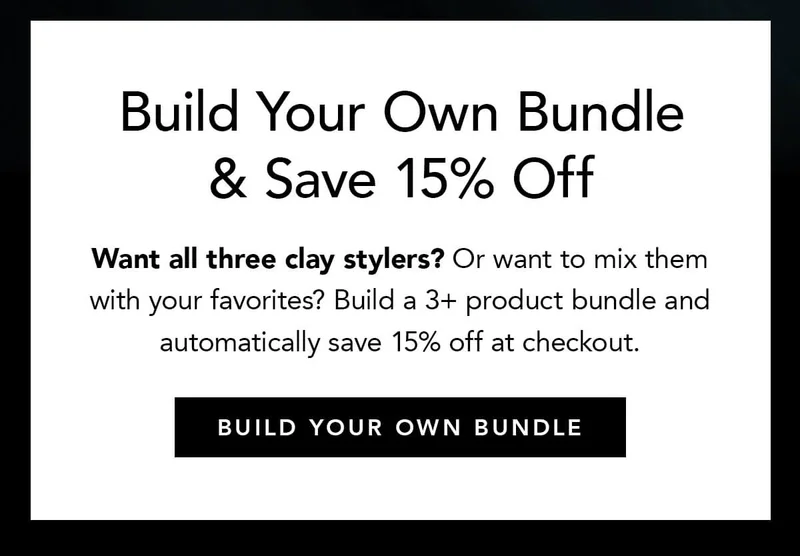 Build Your Own Bundle & Save 15% Off
