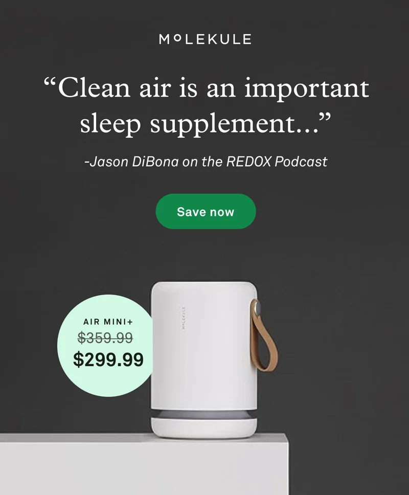 “Clean air is an important sleep supplement...” -Jason DiBona on the REDOX Podcast
