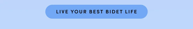 LIVE YOUR BEST BIDET LIFE