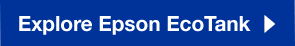 Explore Epson EcoTank