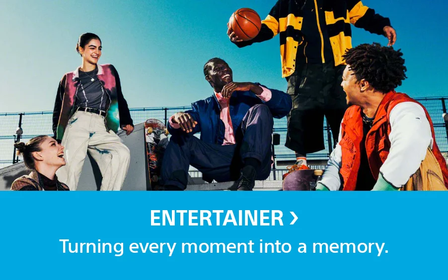 Entertainer | Turning every moment into a memory