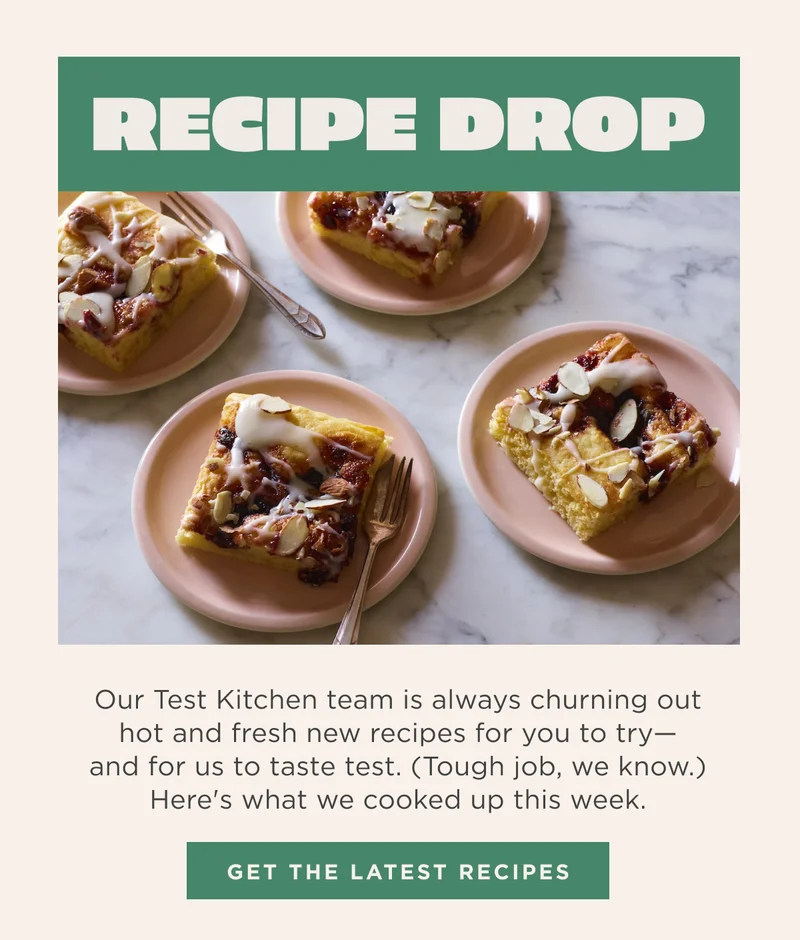 GET THE LATEST RECIPES