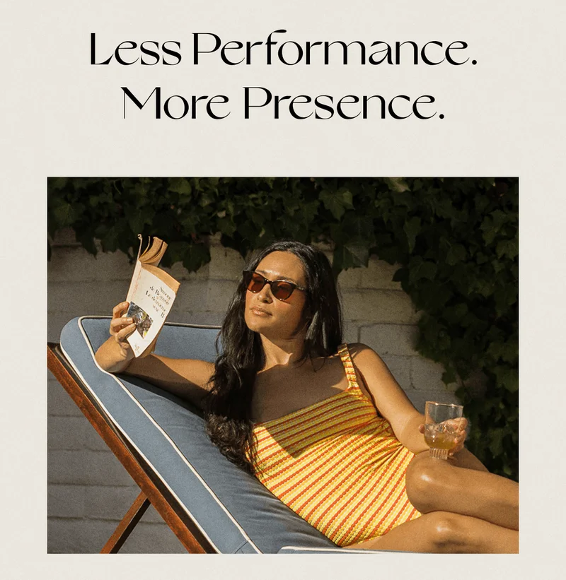Less Performance. More Presence.