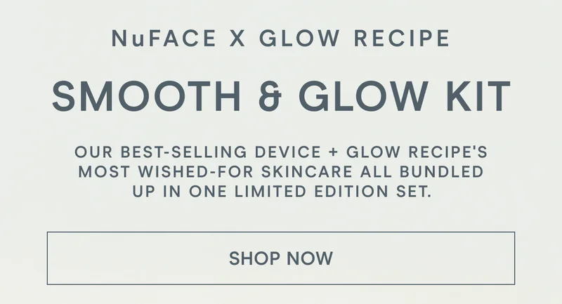 NuFACE x Glow Recipe Smooth & Glow Kit: Our best-selling device + Glow Recipe's most wished-for skincare all bundled up in one limited edition set. Click here to shop now!