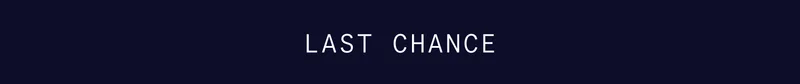 LAST CHANCE