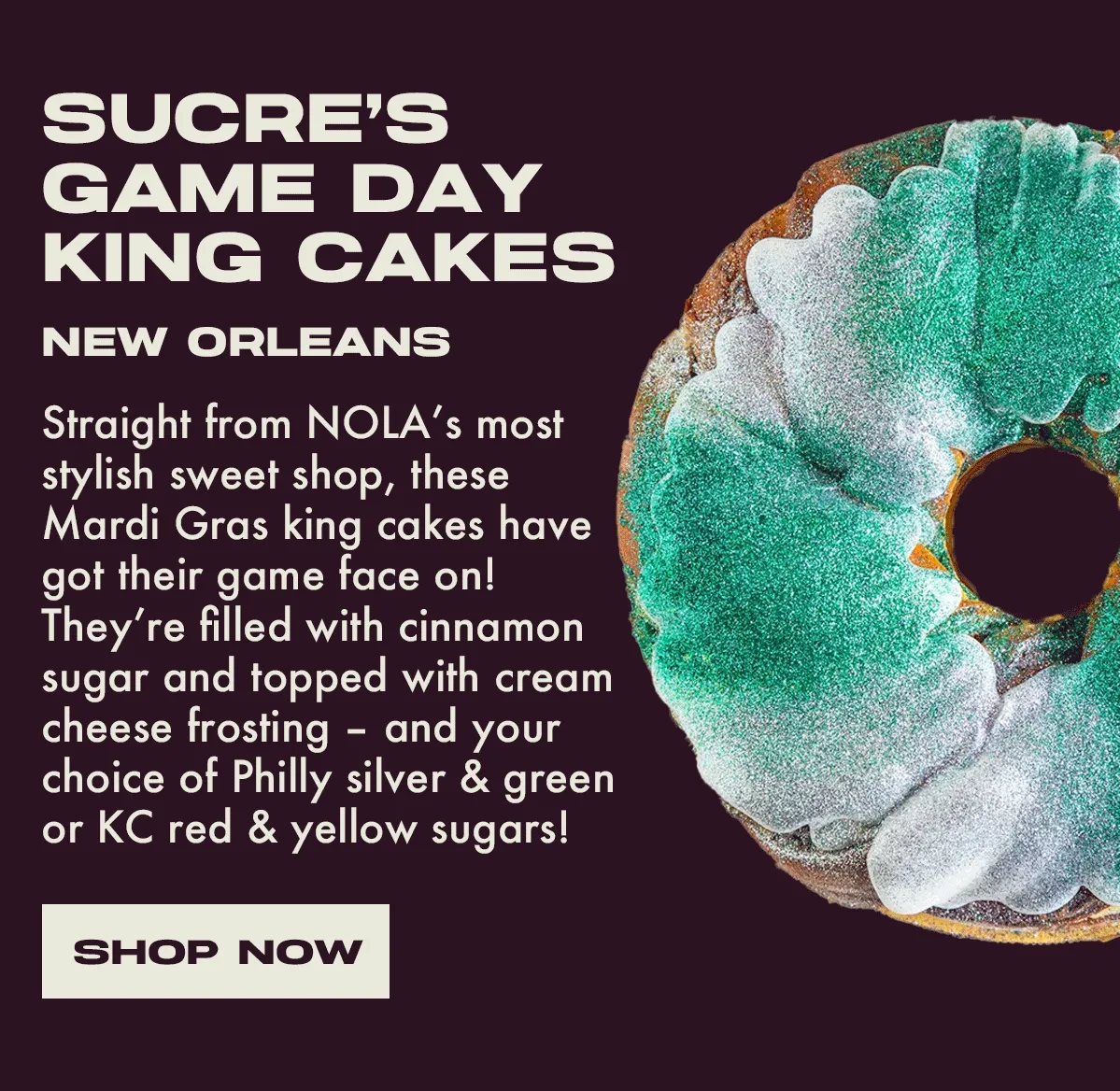 Sucre's Game Day King Cakes
