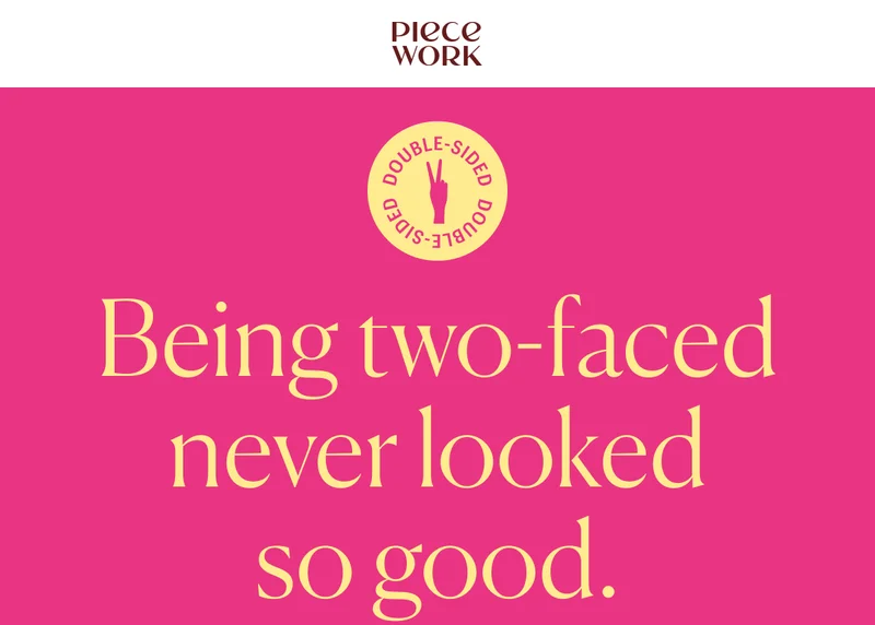 Piecework - Double-Sided Puzzle!! Being two-faced never looked so good.