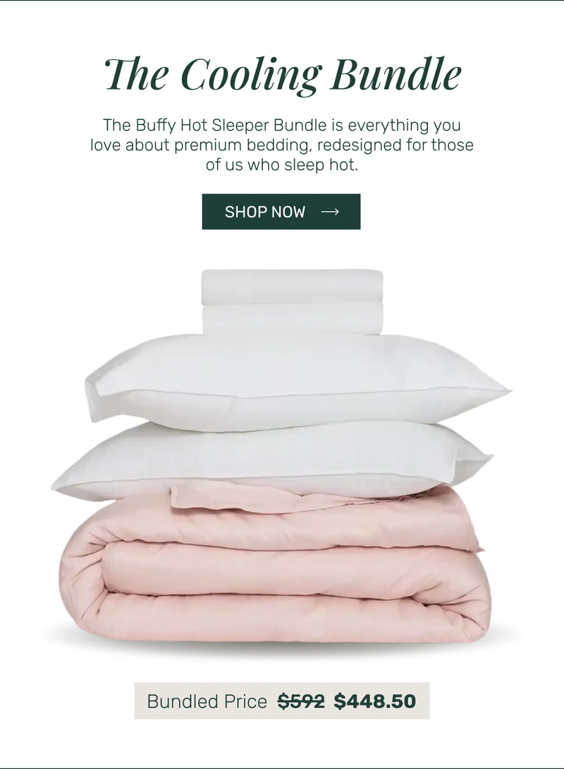The Cooling Bundle - The Buffy Hot Sleeper Bundle is everything you love about premium bedding, redesigned for those of us who sleep hot.