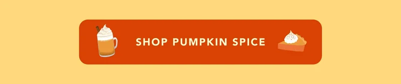 Shop Pumpkin Spice