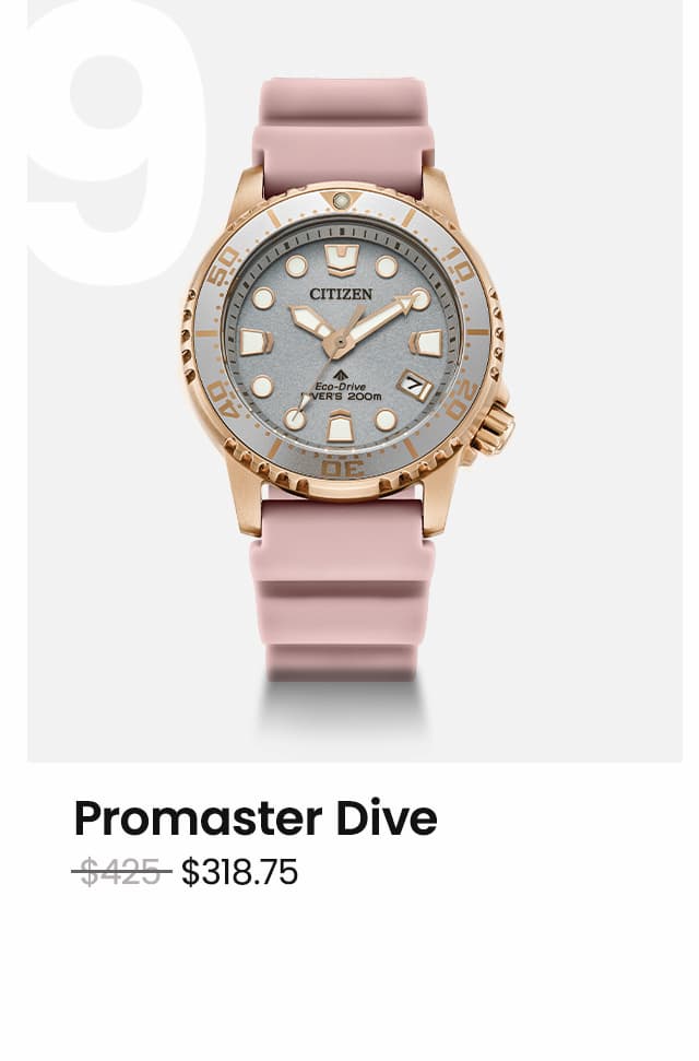 Promaster Dive WAS: $425  NOW: $318.75