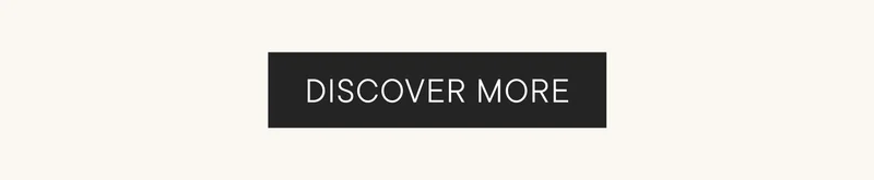 DISCOVER MORE