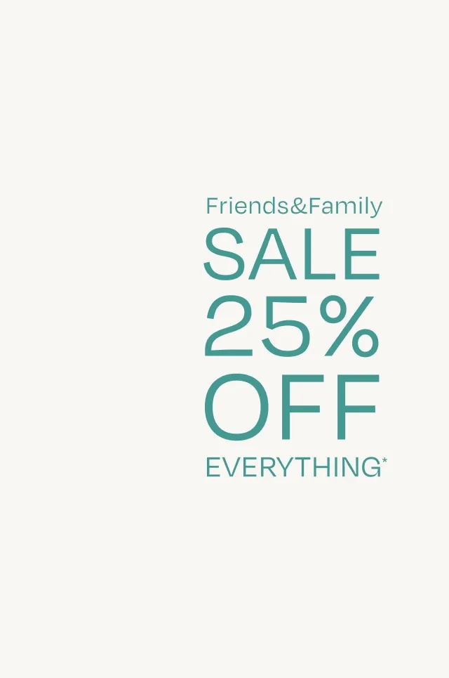 Friends & Family Sale 25% Off - Image
