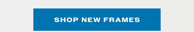 Shop new frames