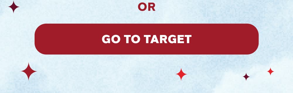 [GO TO TARGET]