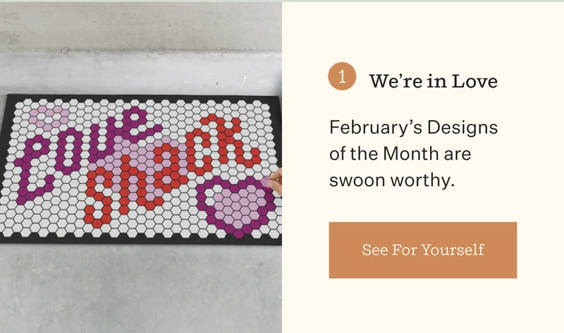1. We're in Love | February's Designs of the Month are swoon worthy. | See For Yourself