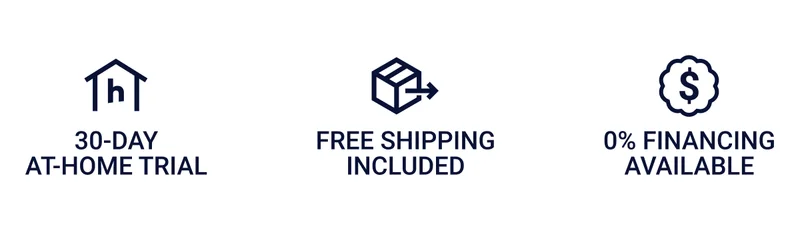 30-day at-home trial Free shipping included 0% Financing available
