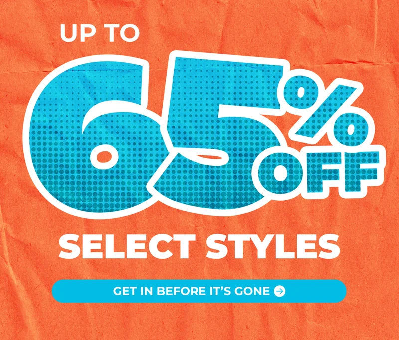 UP TO 65% OFF SELECT STYLES