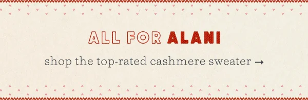 all for alani shop the top-rated cashmere sweater