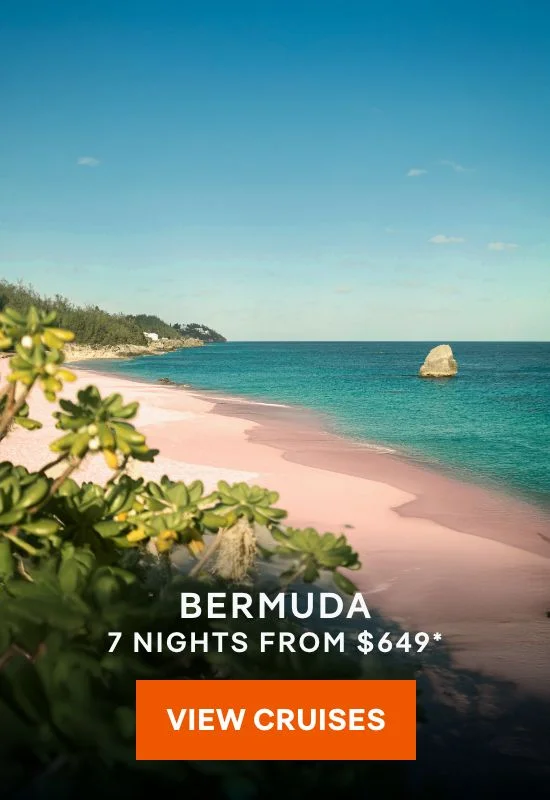 Bermuda – 7 Nights – Click to View Cruises & Book Now