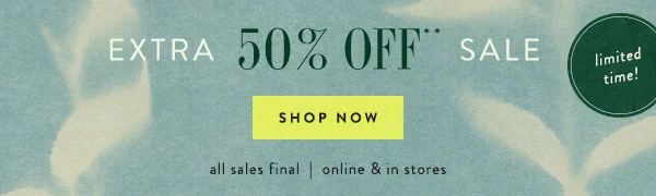 Extra 50% Off** Sale Shop Now