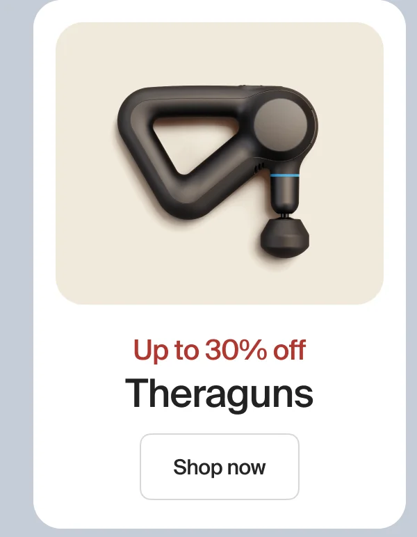 Up to 30% off | Theraguns | Shop now