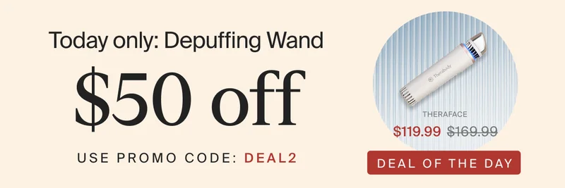 Today only: Depuffing Wand | $50 off | use promo code: DEAL2 | $119.99