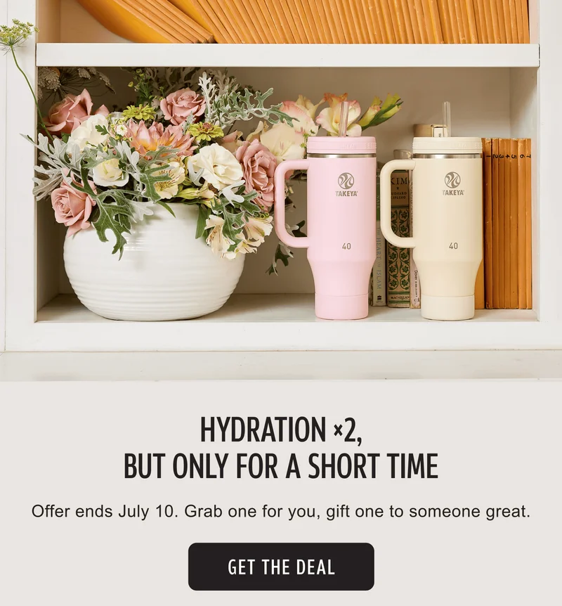 Hydration ×2, But Only for a Short Time | Offer ends July 10. Grab one for you, gift one to someone great. | Get the Deal