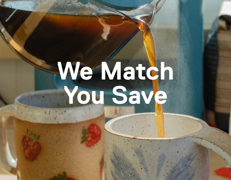 We Match, You Save